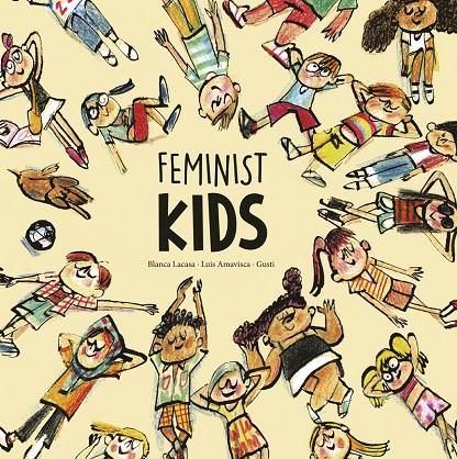 Feminist Kids | 9788418599859 | Lacasa, Blanca / Amavisca, Luis