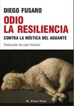 ODIO LA RESILIENCIA | 9788410328037