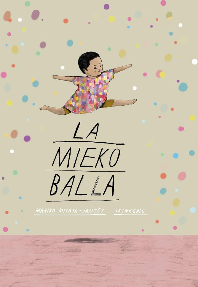 La Mieko balla | 9788411780407 | Miyata-Jancey, Mariko