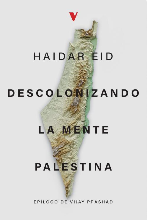 Descolonizando la mente palestina | 9788419719713 | Eid, Haidar