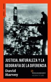 Justicia, naturaleza y la geografía de la diferencia | 9788494806827 | Harvey, David