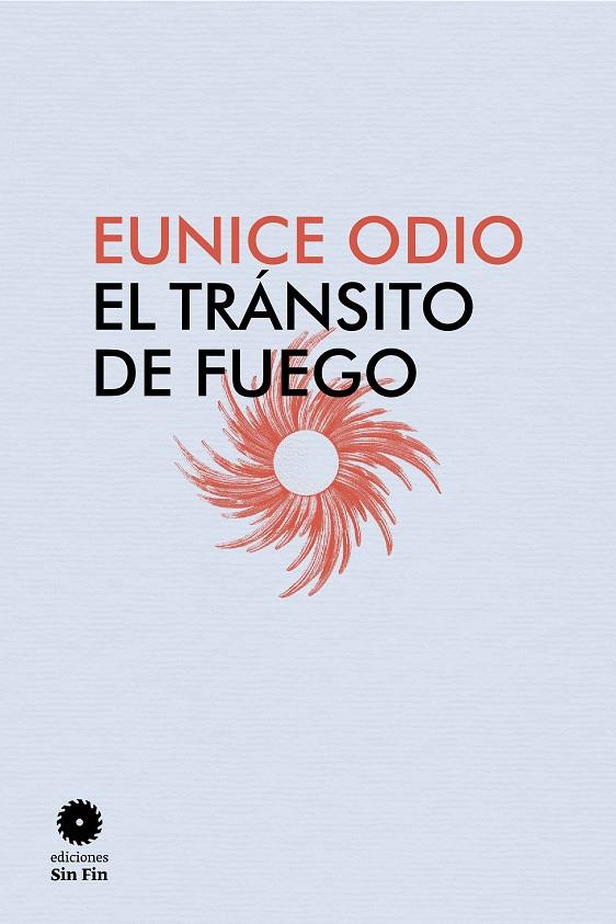 El Tránsito de fuego | sf2 | Eunice Odio