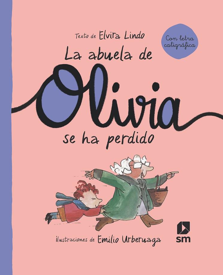 La abuela de Olivia se ha perdido | 9788498569018 | Lindo, Elvira