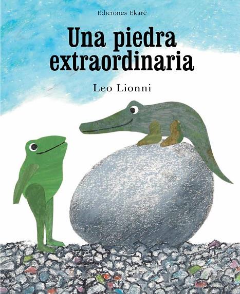 Una piedra extraordinaria | 9788494171673 | Leo Lionni