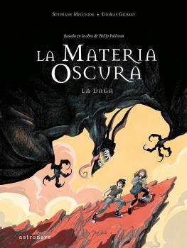 LA MATERIA OSCURA 2. LA DAGA | 9788467946291 | STEPHANE MELCHIOR- DURAND Y BE