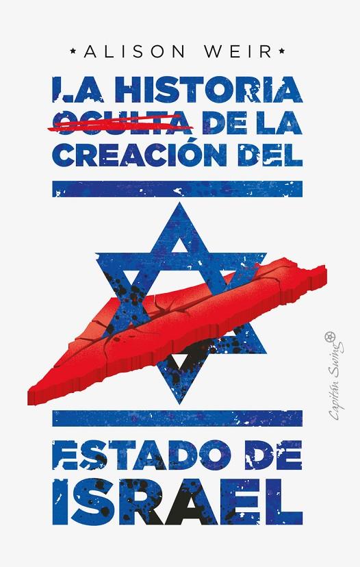 La historia oculta de la creación del estado de Israel | 9788412351484 | Weir, Alison