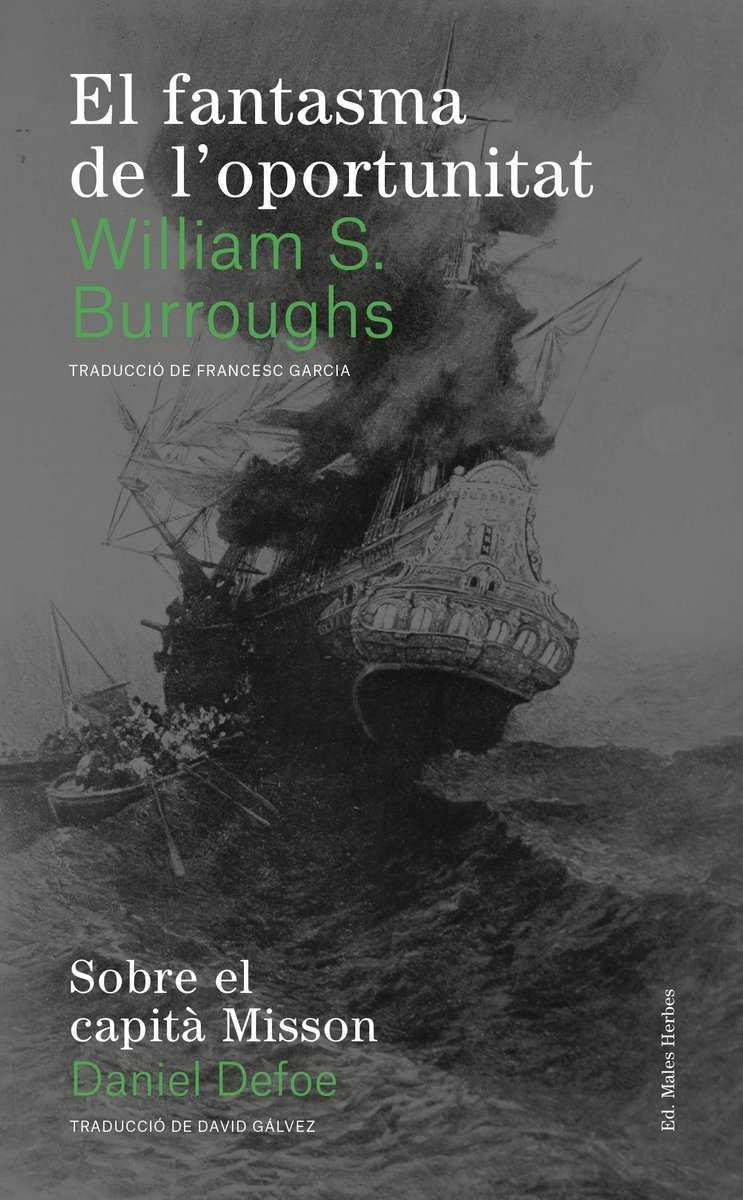 El fantasma de l'oportunitat | 9788494780004 | S. Burroughs, William / Defoe, Daniel