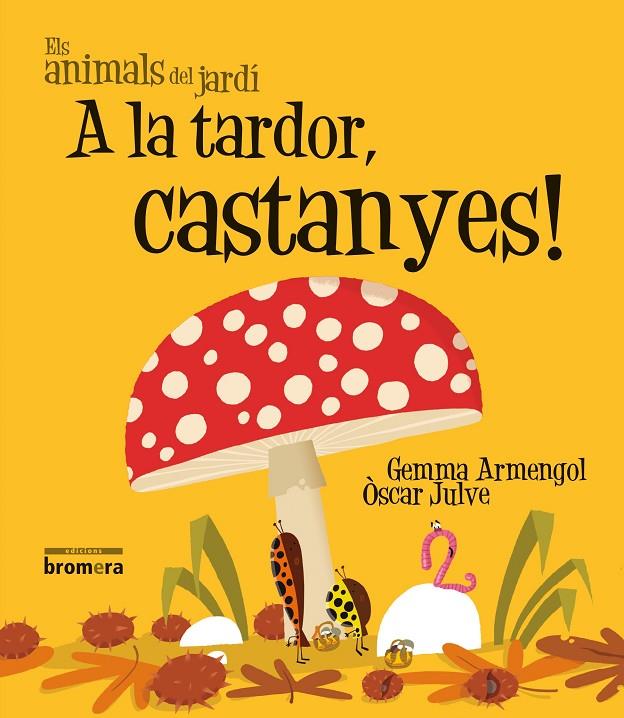 A la tardor, castanyes! | 9788490261484 | Armengol i Morell, Gemma