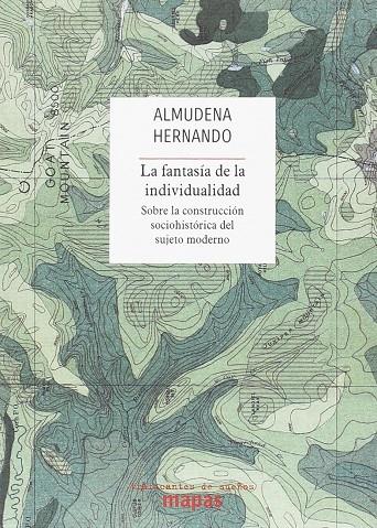 La fantasía de la individualidad | 9788494806872 | Hernando Gonzalo, Almudena