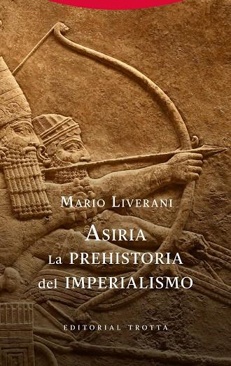 Asiria. La prehistoria del imperialismo | 9788498798241 | Liverani, Mario