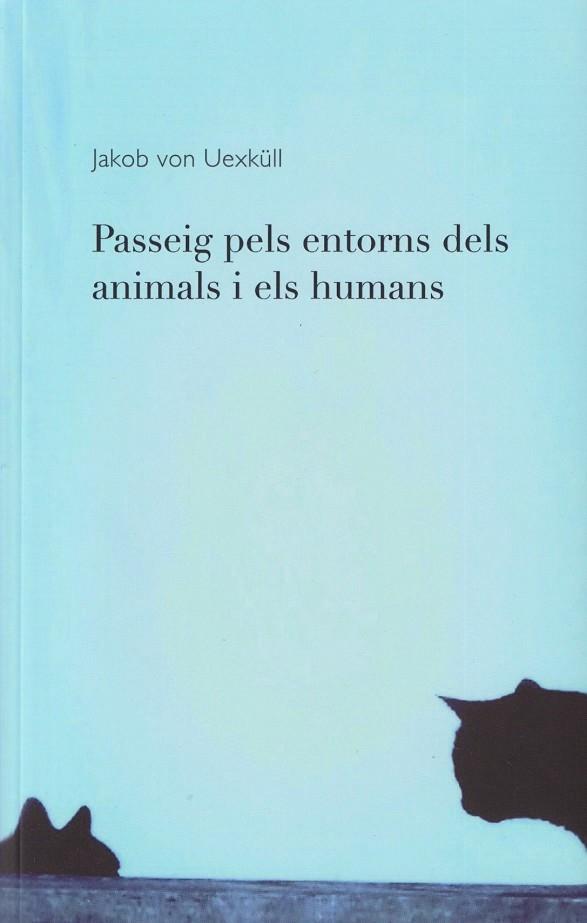 Passeig pels entorns dels animals i els humans | 9788412266153 | von Uexküll, Jakob