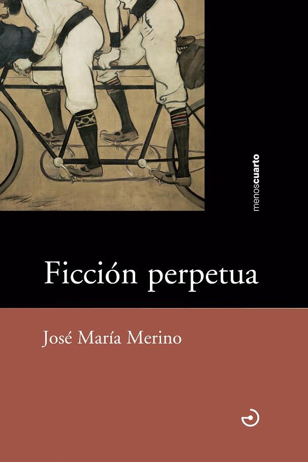 Ficción perpetua | 9788415740124 | Merino Sánchez, José María