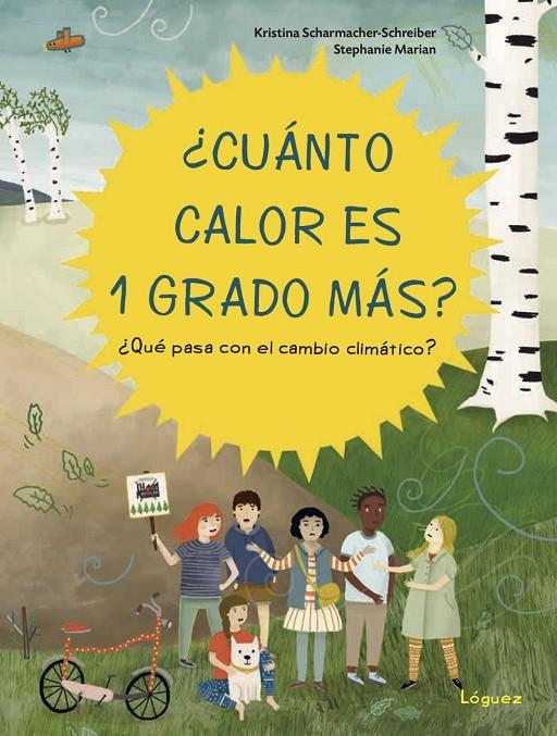 ¿Cuánto calor es 1 grado más? | 9788412052183 | Schamacher-Schreiber, Kristina