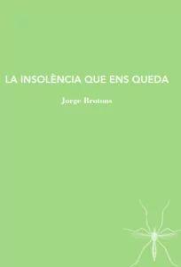 La insolencia que ens queda | 9788412328905 | Brotons, Jorge