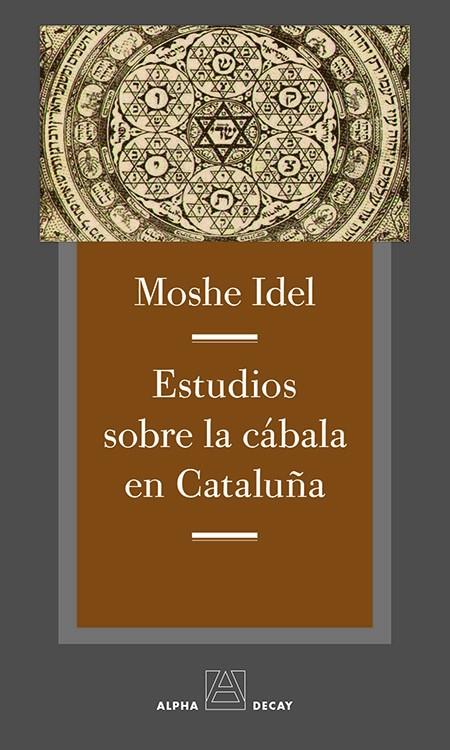 ESTUDIOS SOBRE LA CABALA EN CATALUÑA | 9788494511356 | Idel, Moshe