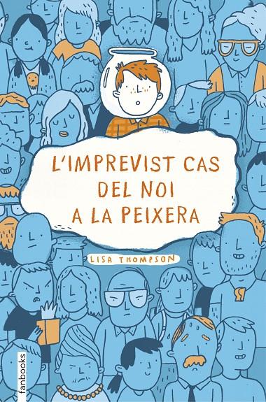 L'imprevist cas del noi a la peixera | 9788416716371 | Thompson, Lisa