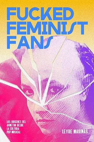 FUCKED FEMINIST FANS | 9788412862218 | Marinas, Leyre