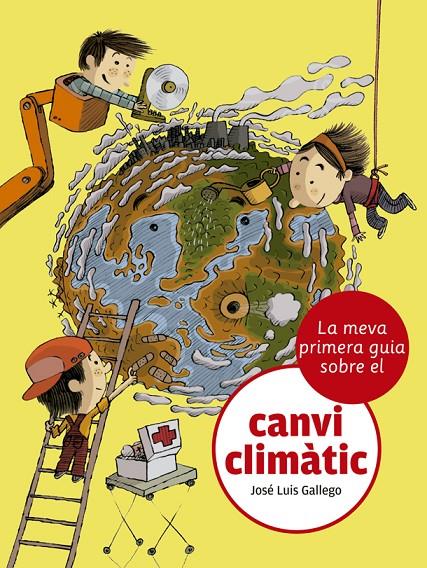 La meva primera guia sobre el canvi climàtic | 9788424667481 | Gallego, Jose Luis