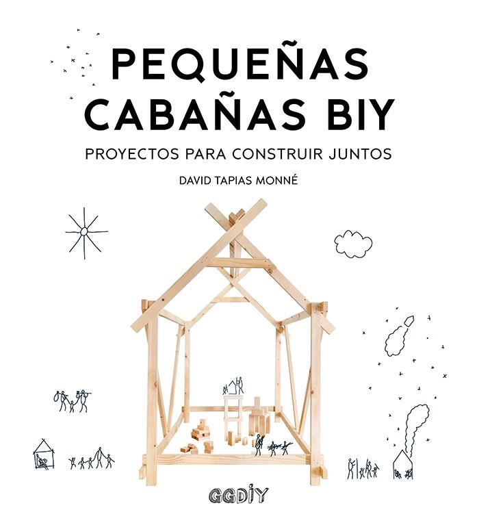 Pequeñas cabañas BIY | 9788425231988 | Tapias Monné, David