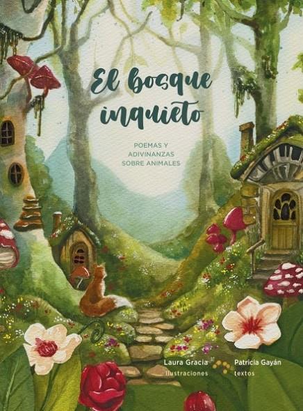 El bosque inquieto. Poemas y adivinanzas sobre animales | 9788483215999 | Gayán Ruiz, Patricia