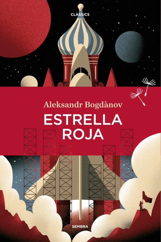 ESTRELLA ROJA (CAT) | 9788416698820 | Bogdanov, Aleksander