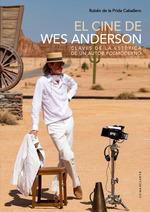 El cine de Wes Anderson | 9788413697284 | De la Prida Caballero, Rubén