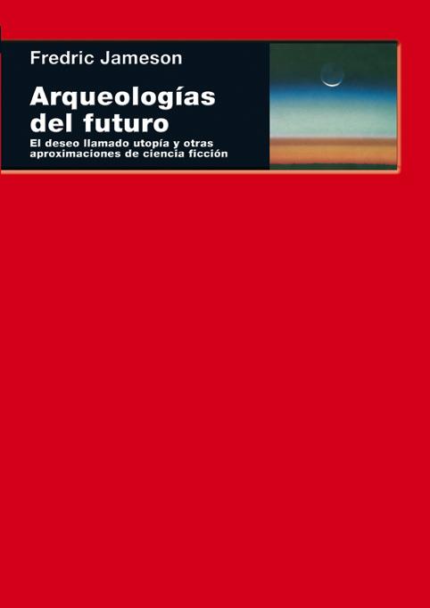 Arqueologías del futuro | 9788446024835 | Jameson, Fredric