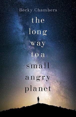 The Long Way to a Small, Angry Planet | 9781473619814 | Chambers, Becky