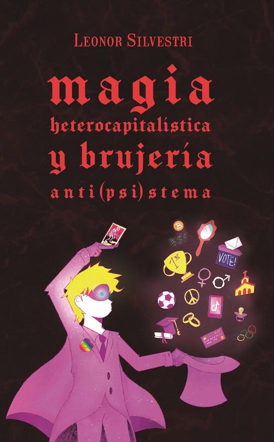 Magia heterocapitalística y brujería anti(psi)stema | 9789200087950 | SILVESTRI, LEONOR