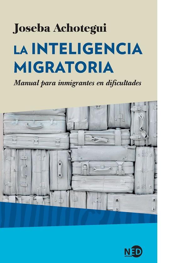 La inteligencia migratoria | 9788416737215 | Achotegui Loizate, Joseba