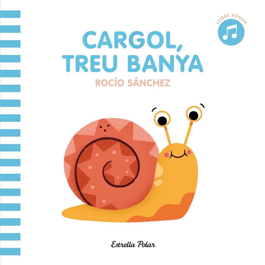 Cargol treu banya | 9788413890098 | SÁNCHEZ, ROCÍO