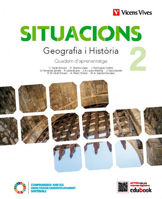 Situacions 2. Geografia i Història. Quadern d'aprenentatge | 9788468278261 | Gatell Arimont, Cristina / Sobrino Lopez, Diego / Dominguez Castillo, Jesus / Liarte Alcaine, Rosa /