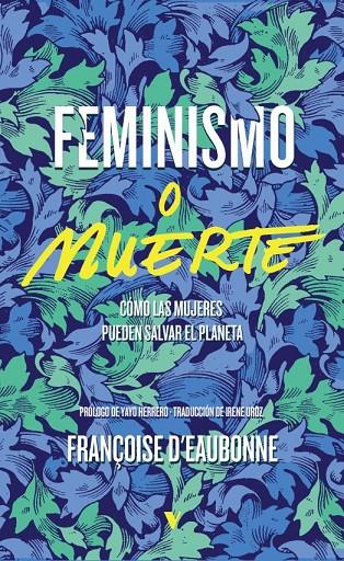 Feminismo o muerte | 9788419719263 | d'Eaubonne, Françoise