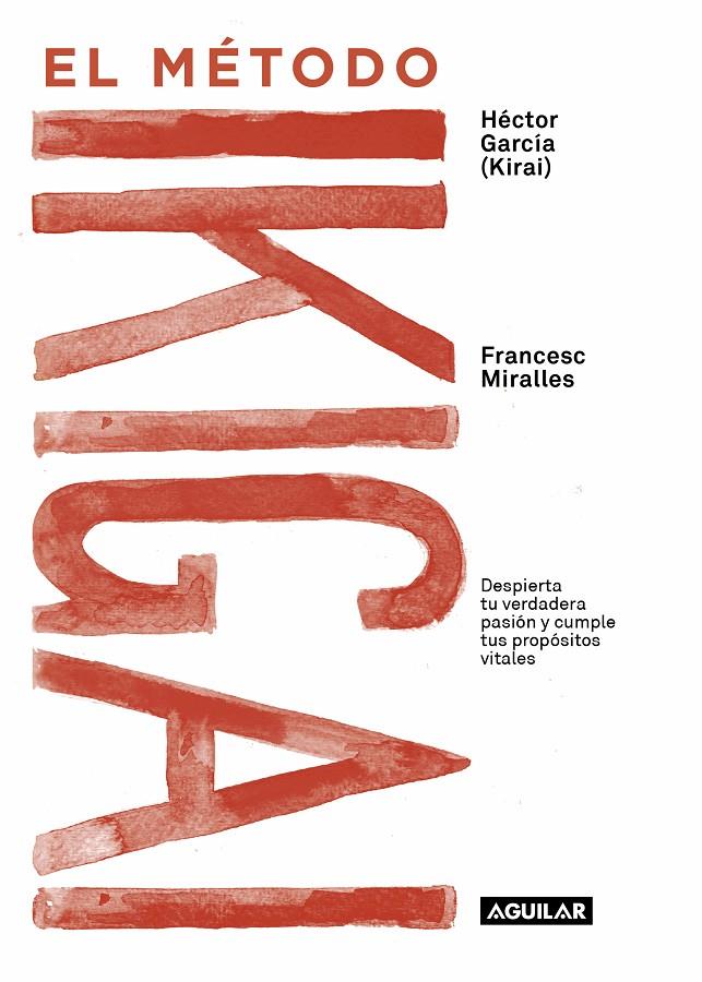 El método Ikigai | 9788403517820 | Miralles, Francesc / García (Kirai), Héctor