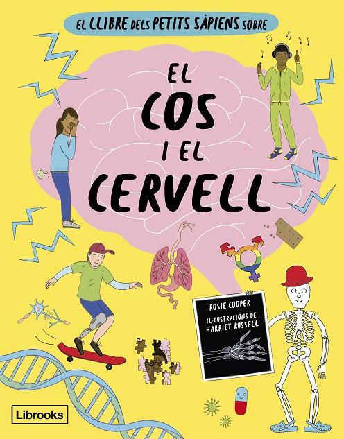 El llibre dels petits sàpiens sobre el cos i el cervell | 9788412725384 | Cooper, Rosie