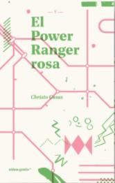 El Power Ranger rosa | 9788494933356 | Casas, Christo