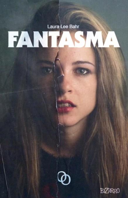 Fantasma | 9788494318160 | Bahr, Laura Lee