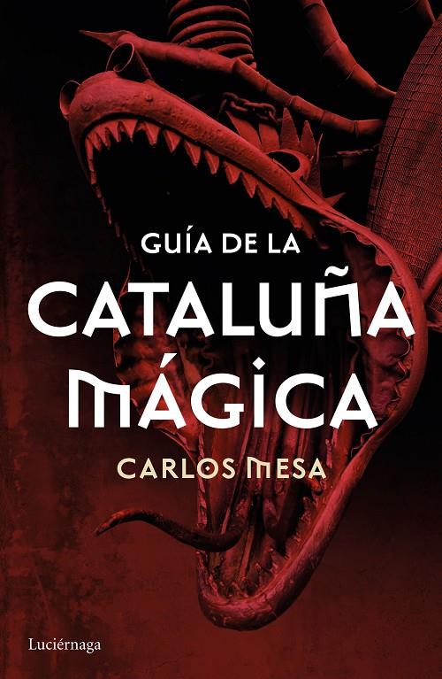 Guía de la Cataluña mágica | 9788416694532 | Mesa, Carlos