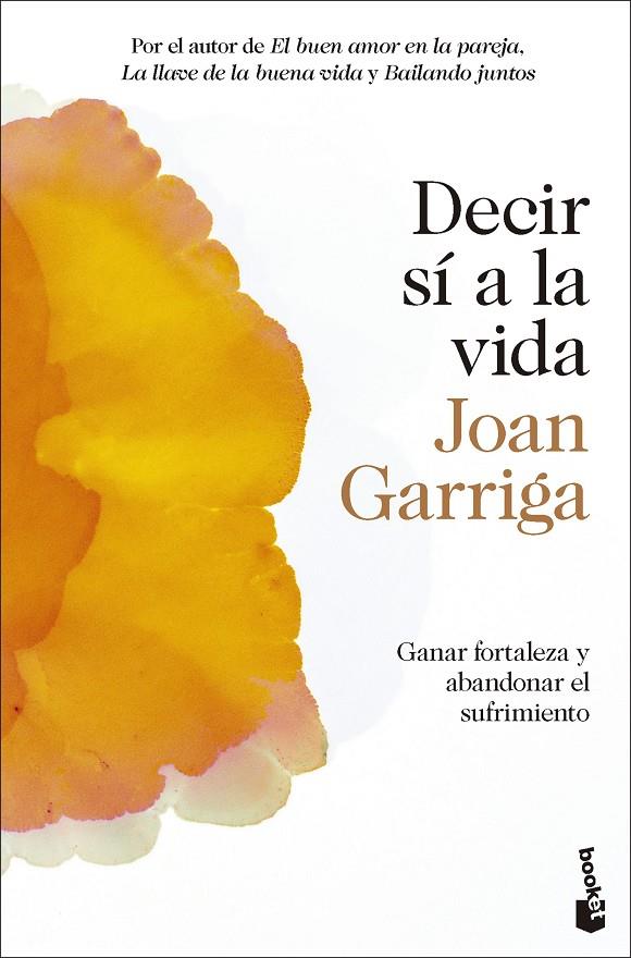 Decir sí a la vida | 9788423364992 | Garriga, Joan