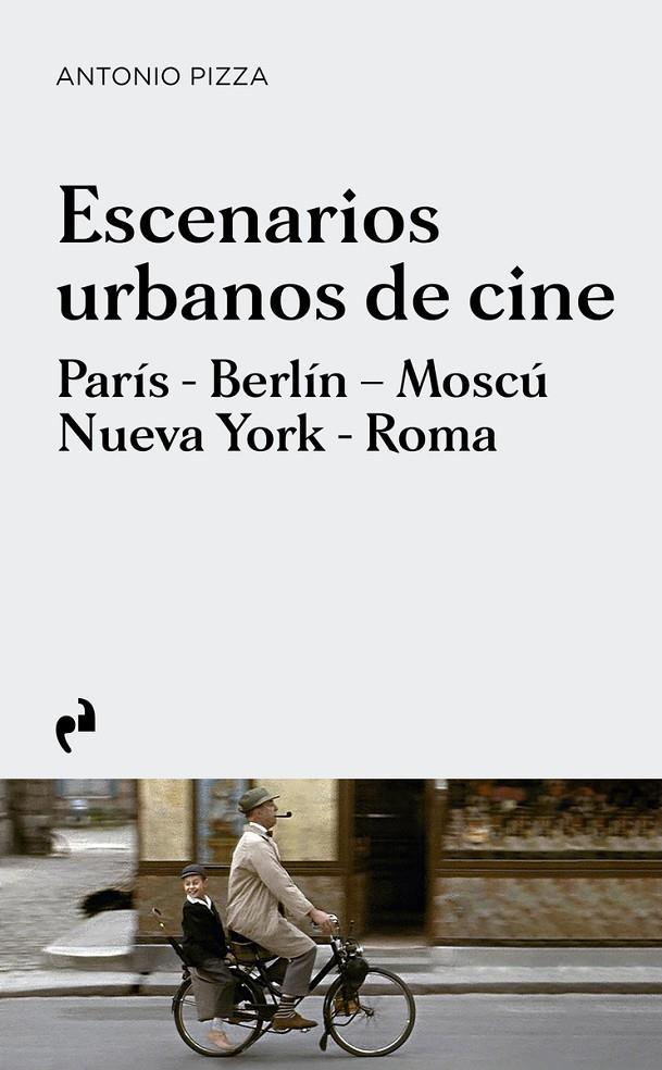 ESCENARIOS URBANOS DE CINE | 9788419050632 | Antonio Pizza