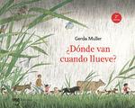 ¿Dónde van cuando llueve? | 9788412675214 | Muller, Gerda