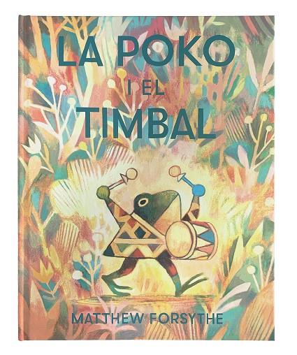 La Poko i el timbal | 9788417497552 | Forsythe, Matthew