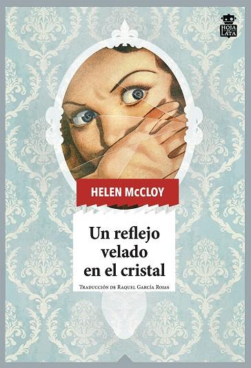 Un reflejo velado en el cristal | 9788418918049 | McCloy, Helen