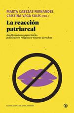 La reacción patriarcal | 9788418684449 | Brown, Wendy / Corrêa, Sonia / Fassin, Éric / Peto, Andrea / Grzebalska, Weronika / Melo, Flávia / M