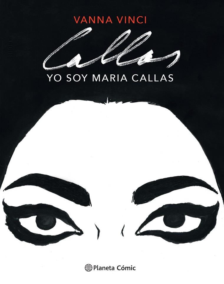 Yo soy Maria Callas (novela gráfica) | 9788413412016 | Vinci, Vanna