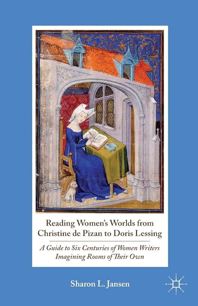 READING WOMEN'S WORLDS FROM CHRISTINE DE PIZAN TO | 9781137386229