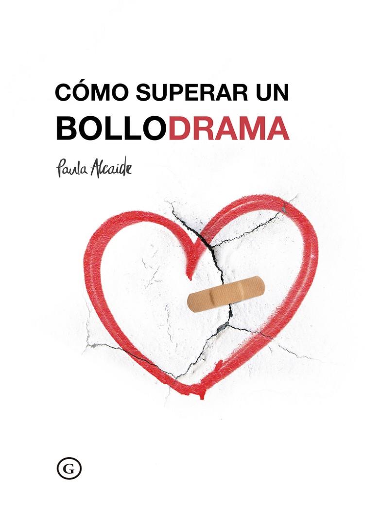 Cómo superar un Bollodrama | 9788417319588 | Alcaide Paula