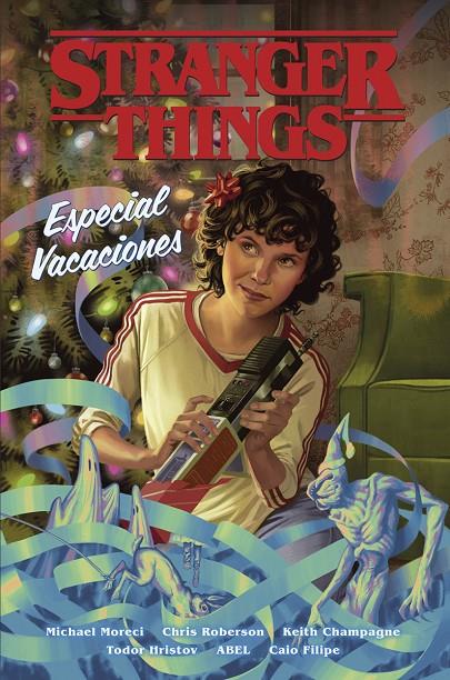 STRANGER THINGS: ESPECIAL VACACIONES | 9788467964561 | MORIECI, MICHAEL / ROBERSON, CHRIS / CHAMPAGNE, KEITH / HRISTOV, TODOR / ABEL / FILIPE, CAIO