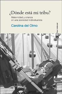 ¿Dónde está mi tribu? 7ª edición | 9788494074141 | Del Olmo, Carolina / Del Olmo, Carolina