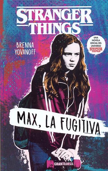 Stranger Things: Max, la fugitiva | 9788412030419 | Yovanoff, Brenna